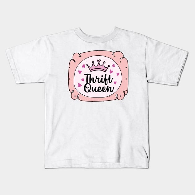 Thrift Queen Kids T-Shirt by Crisp Decisions